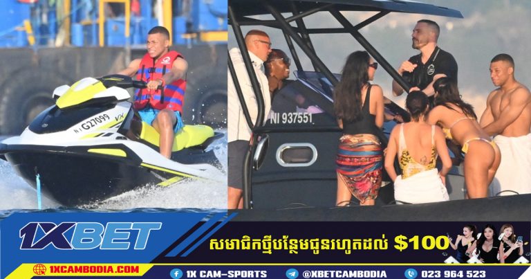 Mbappe ក្រោយរដូវកាលនៅលើទូកជាមួយមិត្តភក្តិស្លៀកប៊ីគីនី