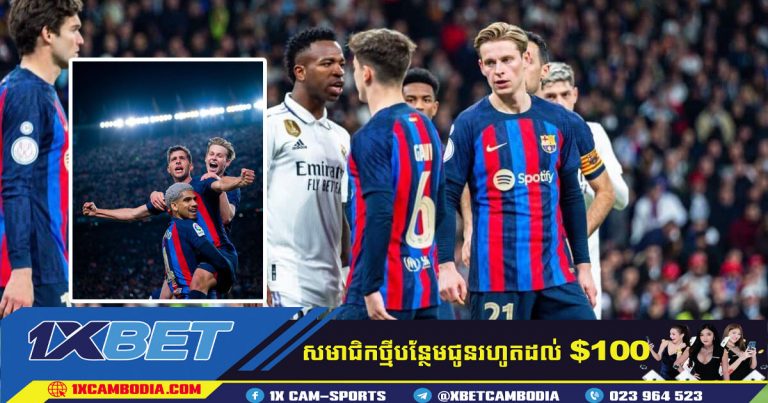 Barcelona 2-1 Real Madrid: Barca បាននាំមុខ 12 ពិន្ទុក្នុង La Liga